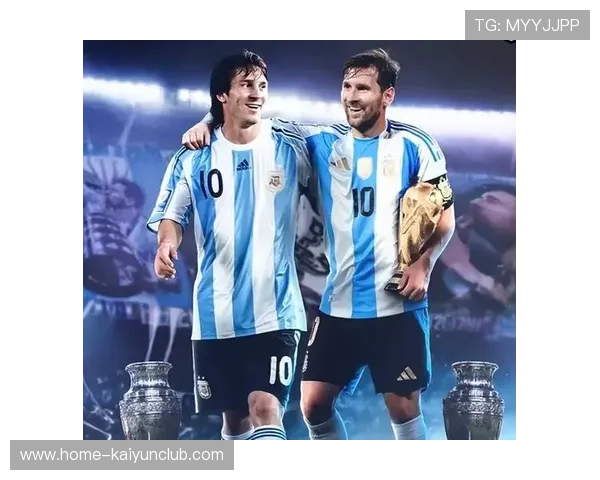 阿根廷的王朝延续或告别,梅西的名字与胜利同在 阿根廷的王朝延续或告别,梅西的名字与胜利同在