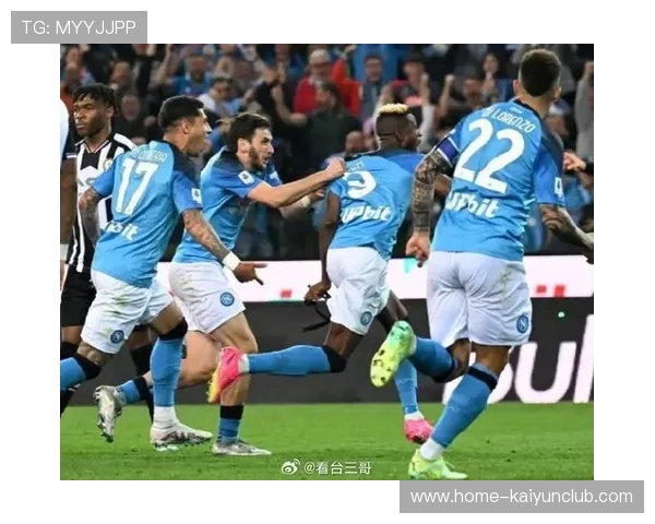 那不勒斯锋线在比赛中保持强劲势头